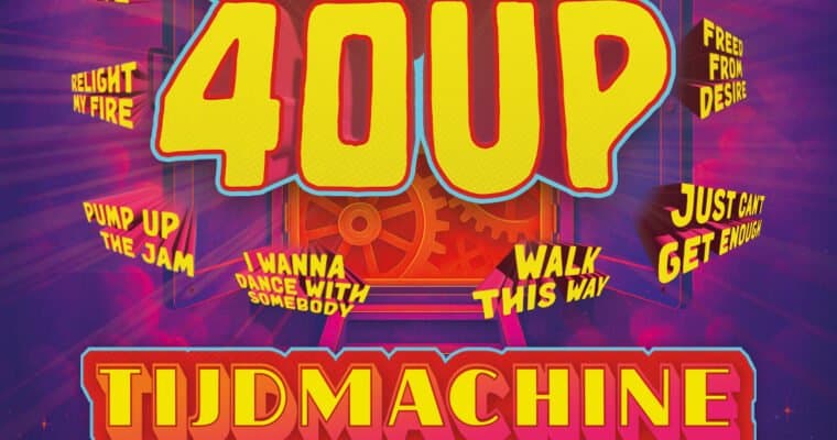 20 Jaar 40UP: Tijdmachine Tour