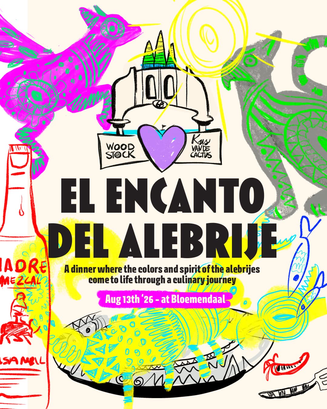 Woodstock'69 & Kus van de Cactus present: El Encanto del Alebrije