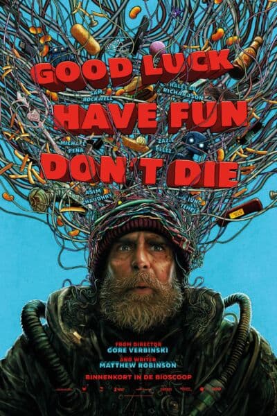 Good Luck, Have Fun, Don’t Die